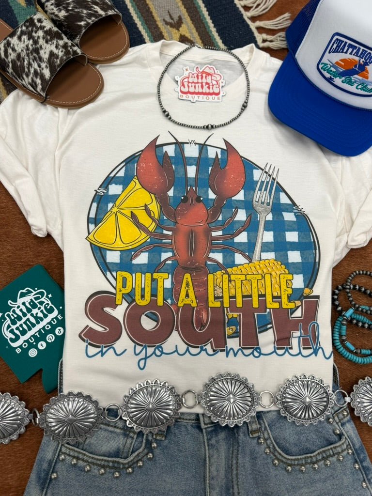 Put A Little South In Your Mouth Graphic Tee
