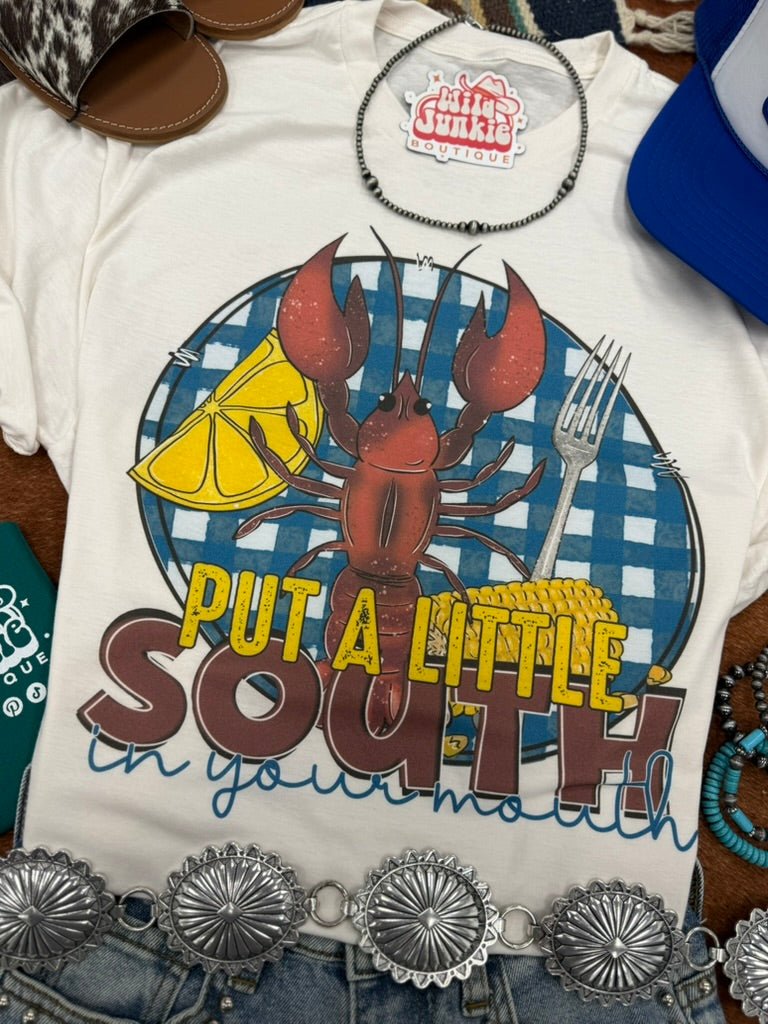 Put A Little South In Your Mouth Graphic Tee